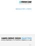 MANUALE PER L'UTENTE. HARD DRIVE DOCK QUATTRO EXTERNAL DOCKING STATION / 2.5 & 3.5 SATA / USB 2.0 / FIREWIRE 800 & 400 / esata. Rev.