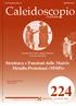 Caleidoscopio. Struttura e Funzioni delle Matrix Metallo-Proteinasi (MMPs) Italiano. ... il futuro ha il cuore antico Medical Systems SpA