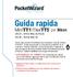 Guida rapida. per Nikon 340.00 354.00 MHz, US FCC/IC 433.42 434.42 MHz, CE MAKE IT POSSIBLE