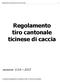 Regolamento tiro cantonale ticinese di caccia