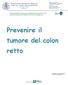 Istituto Scientifico di Pavia Sede di Via Salvatore Maugeri 10. Prevenire il tumore del colon retto