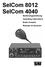 SelCom 8012 SelCom 4040. Bedienungsanleitung Operating instructions Mode d emploi Manuale di istruzioni
