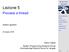 Lezione 5. Processi e thread. Sistemi operativi. Marco Cesati System Programming Research Group Università degli Studi di Roma Tor Vergata