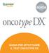 GUIDA GUIDA PER EFFETTUARE IL TEST ONCOTYPE DX