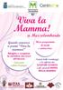 Viva la Mamma! a Mezzolombardo. Grande concorso a premi Viva la mamma! Ricco programma di eventi e animazione