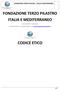 FONDAZIONE TERZO PILASTRO ITALIA E MEDITERRANEO CODICE ETICO FONDAZIONE TERZO PILASTRO - ITALIA E MEDITERRANEO 1/9 VIA M. MINGHETTI 17 00187 ROMA