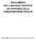 REGOLAMENTO PER LE MISSIONI E TRASFERTE DEL PERSONALE DELLA FONDAZIONE BRUNO KESSLER