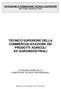 TECNICO SUPERIORE DELLA COMMERCIALIZZAZIONE DEI PRODOTTI AGRICOLI ED AGROINDUSTRIALI