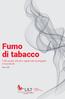 Fumo di tabacco. Tutto quello che devi sapere per proteggere la tua salute. Fonte: IARC