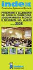 PROGRAMMI E CALENDARIO DEI CORSI DI FORMAZIONE, AGGIORNAMENTO TECNICO E SICUREZZA SUL LAVORO