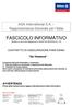 FASCICOLO INFORMATIVO Redatto ai sensi del Regolamento ISVAP del 26/05/2010 n. 35