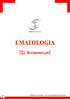 Federico Frusone EMATOLOGIA. Vademecum ematologia http://schemidialastor.altervista.org 1