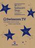 Swisscom TV. Swisscom Shop. Decidere non è mai stato così facile. Oltre 50 canali in HD. Live Pause. Replay di 30 ore. Oltre 195 canali TV