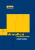 Idraulica. Industriale Prodotti innovativi e soluzioni di sistema