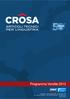 Programma Vendite 2013. Crosa sas Corso Canale, 68 12051 Alba (CN) Tel. +39 0173 440136 Fax +39 0173 361672 info@crosa.it www.crosa.