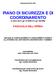 PIANO DI SICUREZZA E DI COORDINAMENTO ai sensi del D.Lgs. 81/2008 e D.Lgs 106/2009