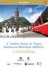 www.valtellina.it Il Trenino Rosso di Tirano Patrimonio Mondiale UNESCO. Vi aspettiamo per i festeggiamenti il 12-13 - 14 settembre 2008 a Tirano!