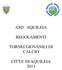 ASD AQUILEIA REGOLAMENTI TORNEI GIOVANILI DI CALCIO