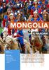 PROGRAMMA. Partenza per la Mongolia in volo, cena e pernottamento in volo.