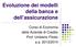 Evoluzione dei modelli della banca e dell assicurazione. Corso di Economia delle Aziende di Credito Prof. Umberto Filotto a.a.