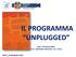 IL PROGRAMMA UNPLUGGED DOTT. STEFANO MARCI U.O.C. MATERNO-INFANTILE A.S.L. RIETI