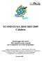 ECOSISTEMA RISCHIO 2009 Calabria Monitoraggio sulle attività delle amministrazioni comunali per la mitigazione del rischio idrogeologico