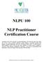 NLPU 100. NLP Practitioner Certification Course