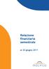 Relazione finanziaria semestrale al 30 giugno 2011. Relazione finanziaria semestrale. al 30 giugno 2011. Pagina 1/73