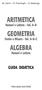ARITMETICA GEOMETRIA ALGEBRA GUIDA DIDATTICA. Numeri e Lettere - Vol. A B. Forme e Misure - Vol. A B C. Numeri e Lettere