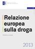 ISSN 2314-9116. Relazione. europea sulla droga. Tendenze e sviluppi