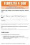 Fertilità a 360? Spunti e nuove riflessioni sulla PMA Edizione 2013. Modulo 3 Diagnosi, terapia e Total Quality Management in PMA
