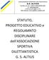 STATUTO, PROGETTO EDUCATIVO e REGOLAMNTO DISCIPLINARE dell'associazione SPORTIVA DILETTANTISTICA G. S. ALTIUS