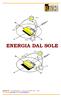 ENERGIA DAL SOLE. Eltech Srl Via GB Bordogna, 5-25012 CALVISANO (Bs) Italia Sito internet: www.eltech.it e-mail: eltech@eletch.it