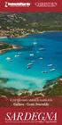 Le più affascinati e autentiche località della SARDEGNA. Dal 1974 la più vasta selezione di immobili della Gallura - Costa Smeralda