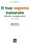 Il tuo sapone naturale Metodi e consigli pratici