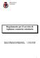 PROVINCIA DI ROMA. Regolamento per il servizio di vigilanza venatoria volontaria