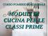 CORSO POMERIDIANO SERALE MODULI DI CUCINA PER LE CLASSI PRIME
