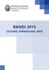 BANDI 2015 CULTURA, FORMAZIONE, ARTE