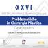 XXVI. Problematiche in Chirurgia Plastica Case reports. MEETING INVERNALE Domenico Dioguardi. CORTINA D AMPEZZO 25-29 Gennaio 2016