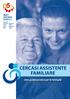 CERCASI ASSISTENTE FAMILIARE. Una guida pratica per le famiglie AMBITO TERRITORIALE DISTRETTO 5