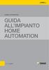 GUIDA ALL IMPIANTO HOME AUTOMATION