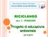 RICICLANDO. sez. I - PINGUINI. Progetto di educazione ambientale