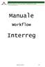 Manuale. Interreg. Workflow. Manuale workflow 1/43