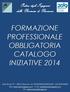 FORMAZIONE PROFESSIONALE OBBLIGATORIA CATALOGO INIZIATIVE 2014