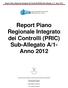 Report Piano Regionale Integrato dei Controlli (PRIC) Sub-Allegato A/1- Anno 2012