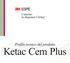Profilo tecnico del prodotto Ketac Cem Plus