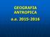 GEOGRAFIA ANTROPICA a.a. 2015-2016