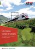 Un treno verso il futuro. Treni Regionali Ticino Lombardia, una realtà in crescita.