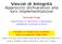 Vincoli di Integrità Approccio dichiarativo alla loro implementazione