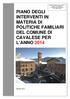 PIANO DEGLI INTERVENTI IN MATERIA DI POLITICHE FAMILIARI DEL COMUNE DI CAVALESE PER L ANNO 2014